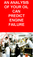 Oil Analysis The Final Safe Guard Eliminate The Guess Work on Oil and Engine Condition